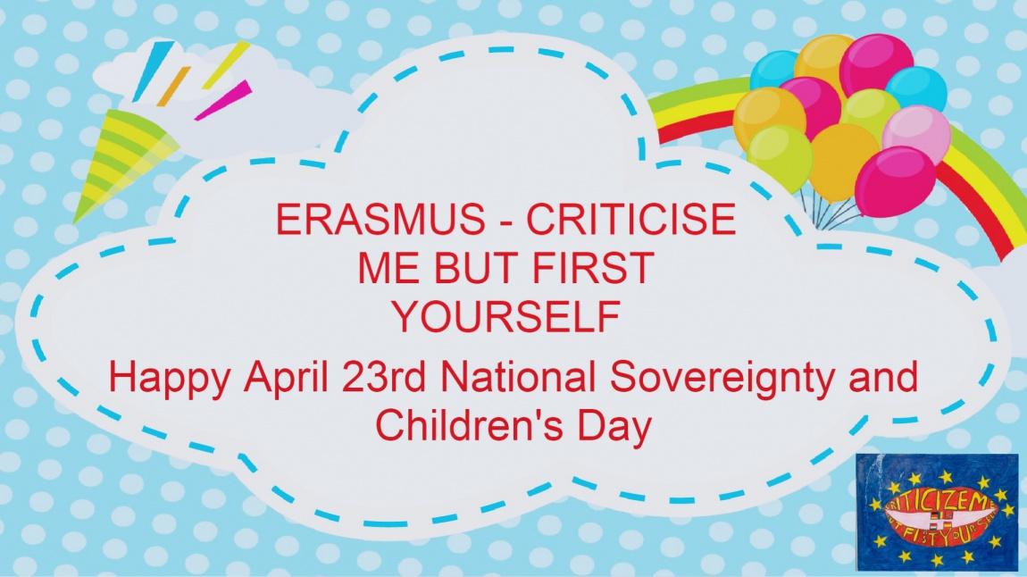 Erasmus+ projemizdeki ortaklarımıza 23 Nisan mesajımız var.